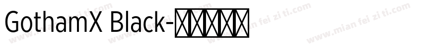 GothamX Black字体转换